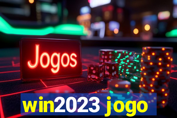win2023 jogo